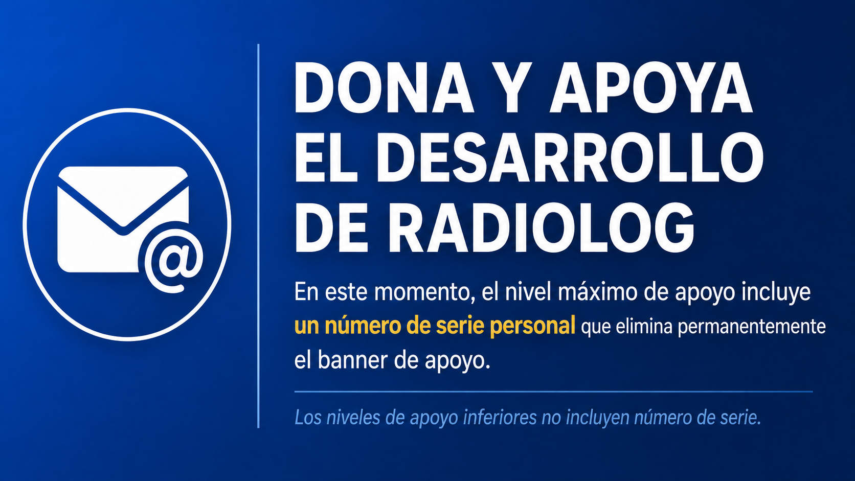 Solo quienes eligen el nivel máximo de apoyo reciben un número de serie personal que elimina el banner de donación